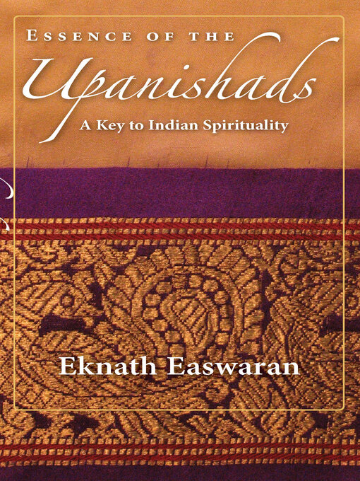 Title details for Essence of the Upanishads by Eknath Easwaran - Wait list